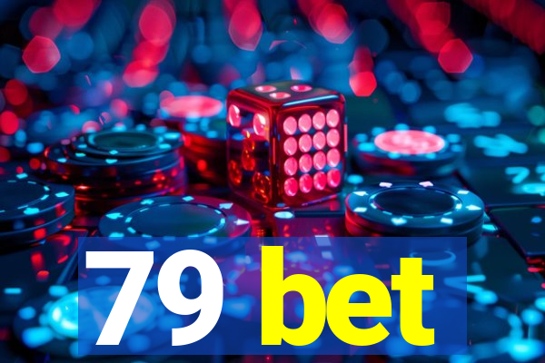 79 bet